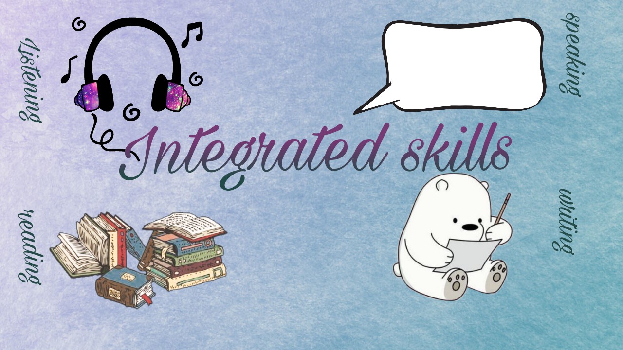Integrated skills